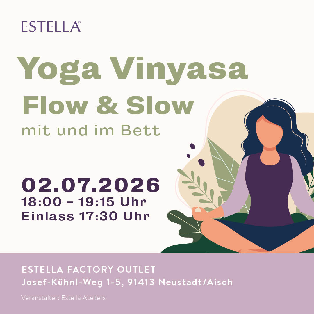 Estella Event: Yoga Vinyasa | im Fabrikverkauf | Online-Shop estella.de